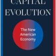 Capital Evolution: The New American Economy by Seth Levine, Elizabeth MacBride https://www.amazon.com/Capital-Evolution-New-American-Economy/dp/1637747780 Business overtook government. Now what? The future of capitalism isn’t left or right—it’s forward. In Capital Evolution: The […]