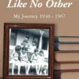 A Time Like No Other: My Journey 1946-1967 by Ken Rand Kenrand.net https://www.amazon.com/Time-Like-No-Other-1946-1947/dp/1969865504 Historians have labeled the 50s and 60s as a ‘time of innocence, and many feel it was [&hellip;]