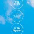 The Score: How to Stop Playing Somebody Else’s Game by C. Thi Nguyen https://www.amazon.com/Score-Stop-Playing-Somebody-Elses/dp/0593655656 A philosophy of games to help us win back control over what we value The philosopher [&hellip;]