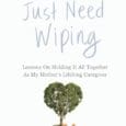Some Asses Just Need Wiping: Lesson On Holding It All Together As My Mother’s Lifelong Caregiver by Shelly Grimm https://www.amazon.com/Some-Asses-Just-Need-Wiping/dp/196758740X Theperpetualcaregiver.com Some Asses Just Need Wiping For every woman who’s [&hellip;]