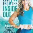 Live FIT from the Inside Out: The 6 SHIFTS to Living Your Strongest, Healthiest, and Happiest Life by Nicole Zapoli Nicolezapoli.com https://www.amazon.com/Live-FIT-Inside-Out-healthiest/dp/1967587159/ What if getting strong, healthy, and happy didn’t [&hellip;]