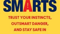 Street Smarts: Trust Your Instincts, Outsmart Danger, and Stay Safe in a World That Isn’t by Dannah Eve https://www.amazon.com/dp/0063438887 From the mindset you move with, to the habits you create, [&hellip;]