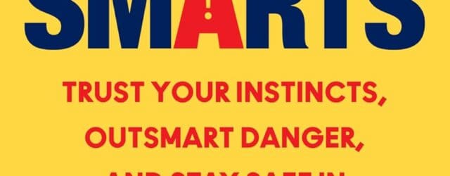 Street Smarts: Trust Your Instincts, Outsmart Danger, and Stay Safe in a World That Isn’t by Dannah Eve https://www.amazon.com/dp/0063438887 From the mindset you move with, to the habits you create, [&hellip;]