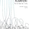 Alignment: Move from Internal Chaos to Clarity by Jennifer Cochern https://www.amazon.com/Alignment-Move-Internal-Chaos-Clarity/dp/1504381246 In Alignment, Jennifer Cochern shares stories from her own life and those of her clients using her alignment model. [&hellip;]