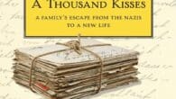 A Thousand Kisses: A Family’s Escape From the Nazis to a New Life by John W. Weiser https://www.amazon.com/Thousand-Kisses-Familys-Escape-Nazis/dp/1978318073 Intimate and harrowing, this memoir of love, escape and redemption is a [&hellip;]