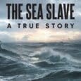 The Sea Slave: A True Story by Kyle J Matthews https://www.amazon.com/Sea-Slave-True-Story/dp/B0DV1FHQWW I was once told by a psychiatrist that I had to write down on paper all the things in [&hellip;]