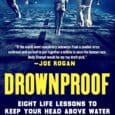 Drownproof: Eight Life Lessons to Keep Your Head Above Water by Andy Stumpf https://www.amazon.com/Drownproof-Eight-Lessons-Above-Water/dp/125037961X Featuring a foreword by Jocko Willink! A motivational guide to success and leadership based on the [&hellip;]