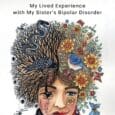 Be There: My Lived Experience with My Sister’s Bipolar Disorder by Linsey Willis https://www.amazon.com/Be-There-Experience-Sisters-Disorder/dp/1637559283 Betherebook.com Be There is a compelling, insightful, heart-wrenching, and sometimes hard-to-believe memoir about a younger sibling’s [&hellip;]