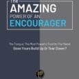 The Amazing Power of an Encourager by Bob Skelton https://www.amazon.com/Amazing-Power-Encourager-Bob-Skelton/dp/1640885811 Encouragers make things happen, Discouragers watch things happen, The rest stand around wondering WHAT HAPPENED? All in all, this powerful [&hellip;]