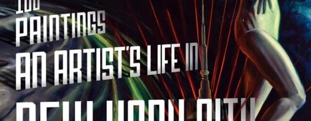 100 Paintings: An Artist’s Life in New York City by Rob Mango https://www.robmango.com/100-paintings-an-artist-life-in-new-york https://www.amazon.com/100-Paintings-Artists-Life-York/dp/0692263136 Equal parts monograph and memoir, 100 Paintings: An Artist’s Life in New York City is one [&hellip;]