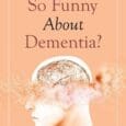 What’s So Funny About Dementia? by Ph.d. Robbins, Pam Mullarkey https://www.amazon.com/Whats-so-Funny-About-Dementia/dp/1664237194 “Dr. Pam” uses her unique caregiving experiences to warm your hearts. You will laugh hilariously as she shares stories [&hellip;]