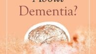 What’s So Funny About Dementia? by Ph.d. Robbins, Pam Mullarkey https://www.amazon.com/Whats-so-Funny-About-Dementia/dp/1664237194 “Dr. Pam” uses her unique caregiving experiences to warm your hearts. You will laugh hilariously as she shares stories [&hellip;]