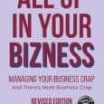 All Up in Your Bizness: Managing Your Business Crap (Revised Edition) by Julianna Newland https://www.amazon.com/All-Up-Your-Bizness-Managing-ebook/dp/B0FTJK1BJJ Juliannanewland.com “All Up in Your Bizness: Managing Your Business Crap” is a short and witty [&hellip;]