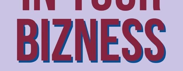 All Up in Your Bizness: Managing Your Business Crap (Revised Edition) by Julianna Newland https://www.amazon.com/All-Up-Your-Bizness-Managing-ebook/dp/B0FTJK1BJJ Juliannanewland.com “All Up in Your Bizness: Managing Your Business Crap” is a short and witty [&hellip;]