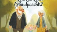 What Do You Call Your Grandparents by Eileen E J Walker https://www.amazon.com/What-You-Call-Your-Grandparents/dp/1970749326 Lily has a day off from school. She will spend the day with her grandparents. Grandparents are always [&hellip;]