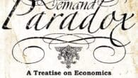 The Supply and Demand Paradox: A Treatise on Economics by Byron Fisher https://www.amazon.com/Supply-Demand-Paradox-Treatise-Economics/dp/1419664271 Thesupplyanddemandparadox.com Byron Fisher’s new book, The Supply and Demand Paradox, is a remarkable book that addresses two [&hellip;]