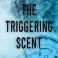 The Triggering Scent: A Medical Thriller (The Abbey Roberts Series Book 1) by Jenny White https://www.amazon.com/Triggering-Scent-Medical-Thriller-Roberts-ebook/dp/B0GTX6ZT74 Beep….Beep…..Beep……. When the brilliant neurosurgeon, Dr. Mark Winston III operates on Abbey Roberts, he [&hellip;]