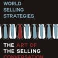 Real World Sales Strategies-The Art Of The Selling Conversation by Hal Thorsvig, James Hayden https://www.amazon.com/World-Sales-Strategies-Selling-Conversation-ebook/dp/B00CRQ97V8 Jamesbhayden.com/ A good book on how to sell? Yes, but more importantly a book that [&hellip;]