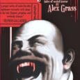 Infernal Tramps: Tales of Weird Terror by Alex Grass Infernaltramps.com https://www.amazon.com/Infernal-Tramps-Tales-Weird-Terror/dp/B0H3QQ2J9Q A boy discovers his father’s oracular grotesque in a secret dungeon below their family funeral home. An antique spiked [&hellip;]