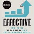 Effective: How to Do Great Work in a Fast-Changing World by Melissa Swift https://www.amazon.com/Effective-Great-Work-Fast-Changing-World/dp/1394377495 Anthromeinsight.com Navigate the weird, chaotic world of modern work, no matter your position While there’s no [&hellip;]