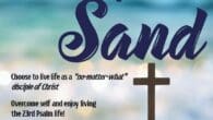 From Out of the Sand by Steve Sieting https://www.amazon.com/Out-Sand-Steve-Sieting/dp/1972299816/ Authorstevensieting.com Having isolated myself from the Lord, I was spiritually drowning, tired and worn from life’s pressures. I was finished. No [&hellip;]