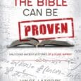 The Bible Can Be Proven: Unlocking Ancient Mysteries of a Divine Imprint by Vince Latorre Thebiblecanbeproven.com https://www.amazon.com/dp/1935245317 Learn how to defend your faith with anyone who asks-even a high-minded scholar. [&hellip;]