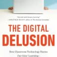 The Digital Delusion: How Classroom Technology Harms Our Kids’ Learning–and How to Help Them Thrive Again by Jared Cooney Horvath PhD Med. https://www.amazon.com/dp/B0GPR5NXSM Educator and neuroscientist Dr. Jared Cooney Horvath [&hellip;]