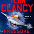 Tom Clancy Pressure Depth by Jack Stewart https://www.amazon.com/Clancy-Pressure-Depth-Jack-Novel/dp/B0GQF8ZW6Z Some secrets are best left at the bottom of the ocean. But since that’s not in Jack Ryan, Jr.’s nature, he’ll battle [&hellip;]
