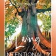 Living Intentionally by Viterose Van Huis https://www.amazon.com/dp/B0CGWFSJMN https://viterosevanhuis.wixsite.com/elaine From an early age, we are influenced by many different voices that constantly suggest how to be more beautiful, healthy, and wealthy, [&hellip;]
