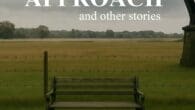 A Different Approach and Other Stories by Alex Grant https://www.amazon.com/Different-Approach-Other-Stories-ebook/dp/B0FF3PZ1QT What happens when the ordinary turns disturbingly extraordinary? A Different Approach and Other Stories * is a darkly compelling collection [&hellip;]