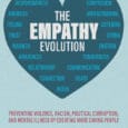 The Empathy Evolution: Preventing Violence, Racism, Political Corruption, and Mental Illness by Creating More Caring People by Ronald Goldman https://www.amazon.com/dp/195033662X Ronaldgoldmanphd.com What if the roots of America’s deepest problems begin [&hellip;]